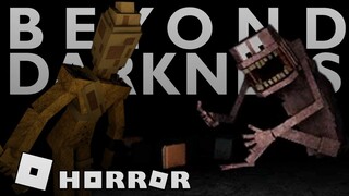 Beyond Darkness - Full horror experience | Roblox