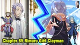 [Chapter 85] Rimuru Vs Clayman Cuộc Chiến Kết Thúc, Gã Hề Điên Loạn Laplace