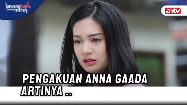 Disaat Eliza Jadi Anna Di Depan Dennis, Tapi Dennis.. |Bawang Putih Berkulit Merah ANTV Eps 87 (3/8)