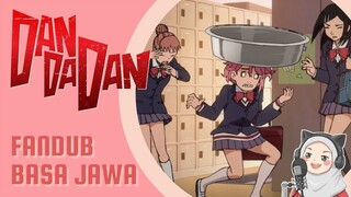 Ketiban Baskom! Aira Kena Karma Instan - Dandadan [FANDUB JAWA déning sayAnn]