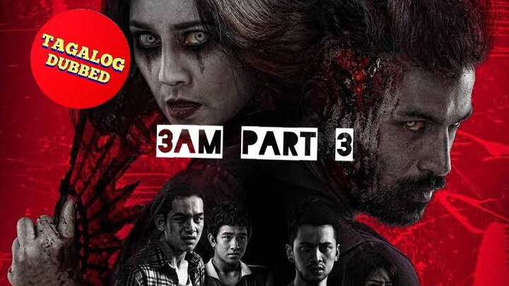 3am PART2 (Thai🇹🇭 TAGALOG DUBBED MOVIE)