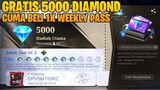 GRATIS 5000 DIAMOND CUMA MODAL BELI 1X WEEKLY DIAMOND PASS - MOBILE LEGENDS