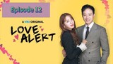 LOVE ALERT Episode 12 Tagalog Dubbed