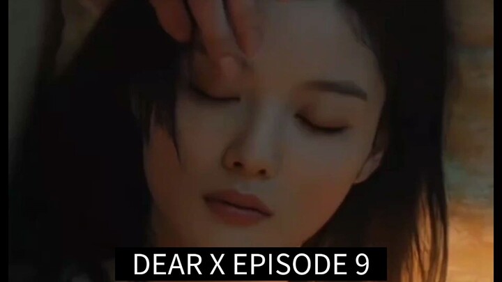 DEAR X EPISODE 9 ||< PERTEMUAN BAEK AH JIN DAN MOON DO