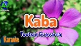 KABA - Tootsie Guevarra | KARAOKE HD
