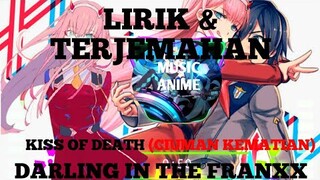 KISS OF DEATH "Darling in the FRANXX"LIRIK dan TERJEMAHAN