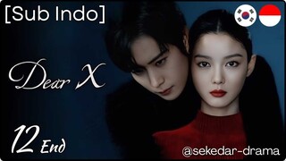 [Sub Indo] ¤ⓓ𝒆𝓐𝓻 Ж  💗¤ – Eps. 12 End (2025)