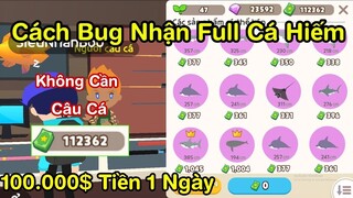 Play Together | Cách Bug Nhận Full Cá Hiếm Miễn Phí Không Cần Câu - hack Play Together