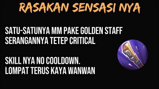 KALIAN WAJIB COBA.. Satu2nya MM yg pake Golden Staff, Damagenya tetep Critical