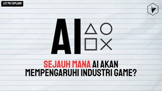 Pengaruh Buruk & Baik AI Dalam Industri Game