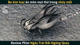 [Review Phim] Bọ Kim Loại Có Khả Năng Ăn Mòn Mọi Thứ Trong Nháy Mắt