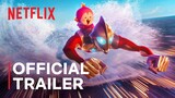 Ultraman: Rising | Trailer Resmi | Netflix