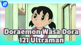 Doraemon Wasa Dora
121 Ultraman_2