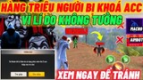 Hàng Triệu Người Chơi Bị Khoá Acc Vĩnh Viễn Vì Lí Do Này Xem Ngay Để Phòng Tránh