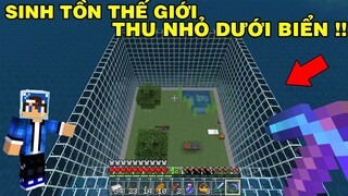 Mình Thử Thách 24 Giờ Sinh Tồn Trong | Thế Giới Thu Nhỏ Dưới Đáy Biển | TRONG MINECRAFT PE..!!