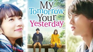 My Tomorrow, Your Yesterday (2016) {Full Layar} - Subtitle Indonesia