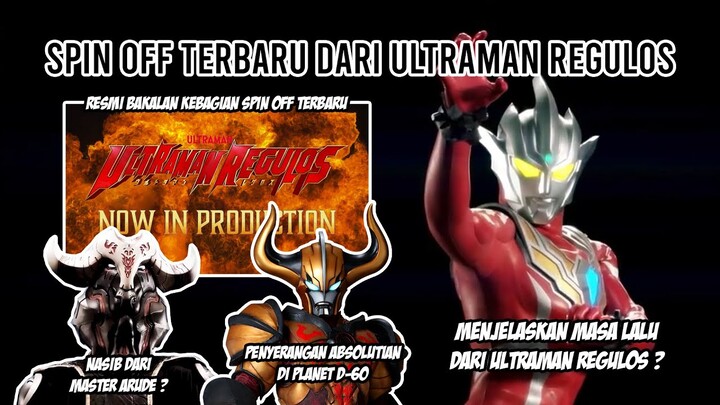 BAKALAN JADI KISAH REGULOS !! MASA LALUNYA & PENYERANGAN D60 - Bahas Spin Off Ultraman Regulos
