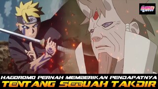 HAGOROMO PERNAH MEMBERIKAN PENDAPATNYA TENTANG SEBUAH TAKDIR DAN INI BERHUBUNGAN DENGAN CERITA BORUT