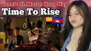 VannDa - Time To Rise feat. Master Kong Nay (Official Music Video) I REACTION VIDEO