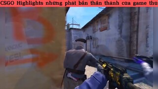 CSGO Highlights những pha bắn thần thánh p13