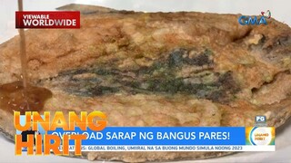 Bangus pares na overload sa sarap | Unang Hirit