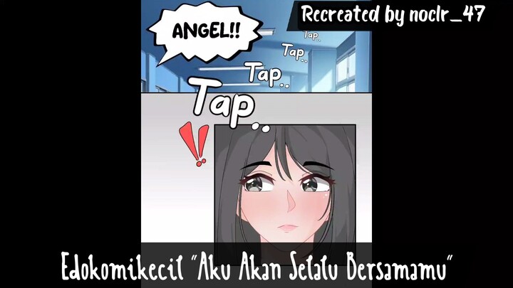 Komik Recreated from Edokomikecil "Aku Akan Selalu Bersamamu" - Part 1