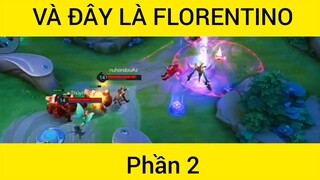 Và đây là Florentino đẳng cấp #2