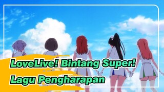 [LoveLive! Bintang Super! / 4K / 60fps] 
Lagu Pengharapan dengan teks CN