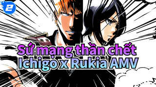 Sứ mạng thần chết
Ichigo x Rukia AMV_2