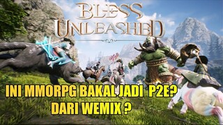 Bless Unleashed Ini MMORPG PC ini Yang Bakal Rilis di Wemix ? ? Bakal Cuan ? ?