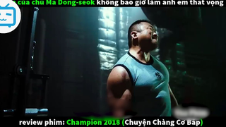 phim cực hay của chú Ma Dong Suk - review phim Chuyện Chàng Cơ Bắp #filmhay