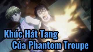 Khúc Hát Tang Của Phantom Troupe