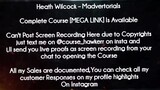Heath Wilcock Course Madvertorials Download