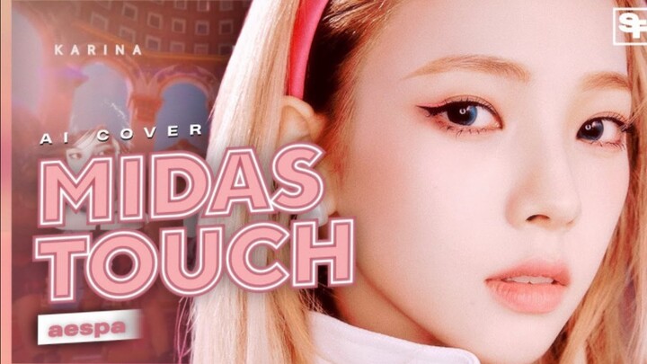 【AI COVER】aespa - ‘Midas Touch’ (Original: Kiss of Life)
