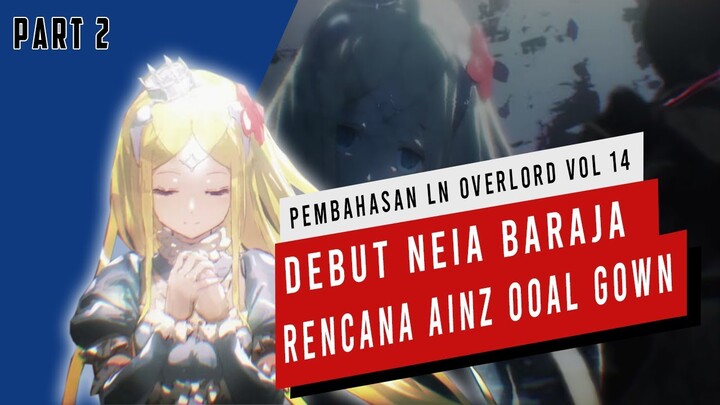 Pembahasan Light Novel Overlord Volume 14 (Part 2) #Overlord