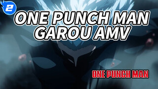 One Punch Man
Garou AMV_2