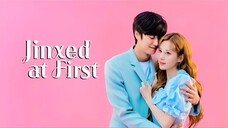 Jinxed at First (Tagalog) Episode 13 2022 720P