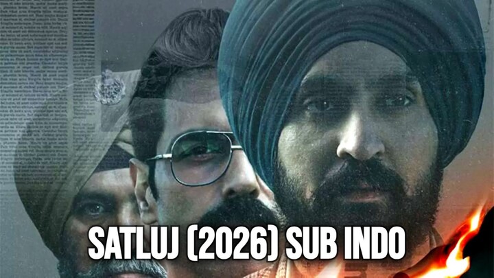 Satluj (2026) Sub Indo