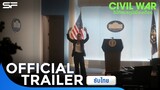 Civil War วิบัติสมรภูมิเมืองเดือด | Official Trailer 2 ซับไทย