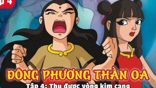 Đông Phương Thần Oa phần 1(Vietsub) tập 4:thu được vòng kim cang