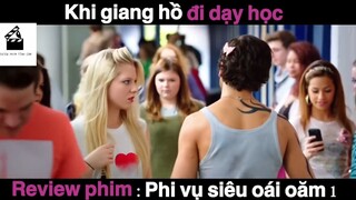 (P7) Khi giang hồ đi dạy học #ReviewPhimTinhCam