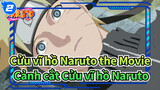 [Cửu vĩ hồ Naruto phim dài: Huyết ngục] Cảnh cắt Cửu vĩ hồ Naruto_2