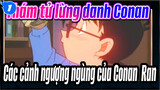 [Thám tử lừng danh Conan] Các cảnh ngượng ngùng của Conan & Ran_1