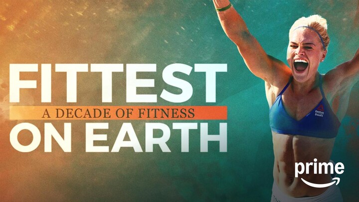 Fittest On Earth: A Decade of Fitness (2017)