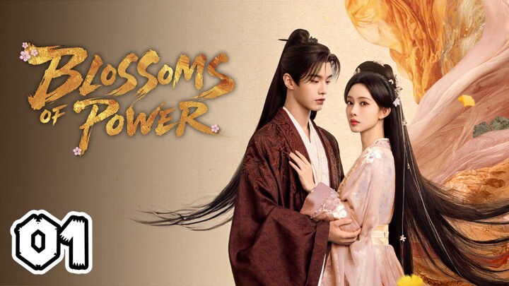 Blossoms of Power Full Episode 1 (EngSub)