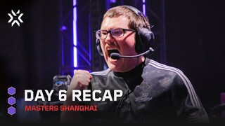 Setting The Tone For The Playoffs | VALORANT Masters Shanghai Day 6 Highlights