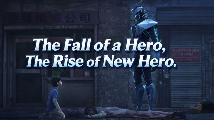 Jatuhnya Sang Legenda, Lahirnya Pahlawan Baru | To Be Hero X DongHua AMV | E For Extinction