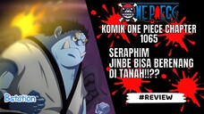 WOW!!! JINBEI BOCIL BISA BERENANG DI TANAH - ONE PIECE : REVIEW CHAPTER 1065