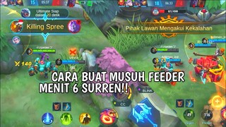 CARA BIKIN MUSUH FEEDER MENIT 6 LGSG SURENN. INCER SATU HERO SAMPE MATI TERUS EKWK - MOBILE LEGENDS