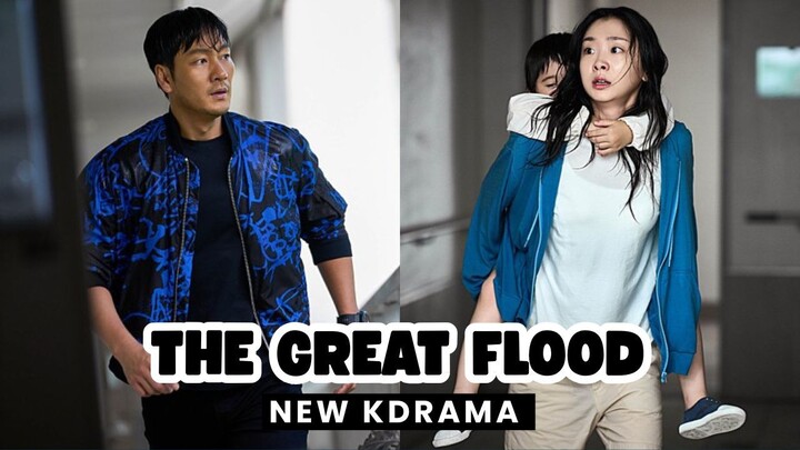 NEW KDRAMA THRILLER - THE GREAT FLOOD SUB INDO